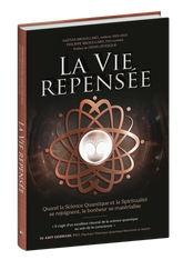 La Vie Repensée: Quand la science quantique et la spiritualité se rejoingnent le bonheur se matérialise